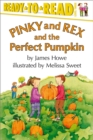 Image for Pinky and Rex and the Perfect Pumpkin