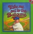 Image for Take Me Out to the Ballgame