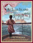 Image for At Ellis Island : A History in Many Voices