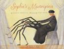 Image for Sophie&#39;s masterpiece  : a spider&#39;s tale