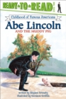 Image for Abe Lincoln and the Muddy Pig : Ready-to-Read Level 2