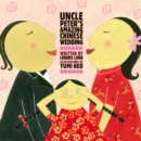 Image for Uncle Peter&#39;s Amazing Chinese Wedding