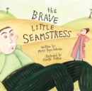 Image for The Brave Little Seamstress