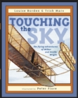 Image for Touching the Sky : The Flying Adventures of Wilbur and Orville Wright