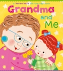 Image for Grandma and Me : A Lift-the-Flap Book