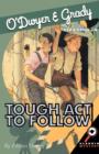 Image for O&#39;Dwyer &amp; Grady Starring in Tough ACT to Follow