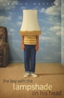 Image for The Boy with the Lampshade on His Head