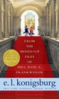 Image for From the Mixed-Up Files of Mrs. Basil E. Frankweiler