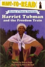 Image for Harriet Tubman and the Freedom Train : Ready-to-Read Level 3