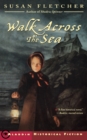 Image for Walk Across the Sea