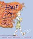 Image for Hair of Zoe Fleefenbacher Goes to School