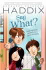 Image for Say What?