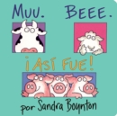 Image for Muu, Beee, !Asi fue! (Moo, Baa, La La La!)