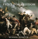Image for Fight for Freedom : The American Revolutionary War
