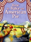 Image for How to Bake an American Pie