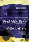 Image for Dead Girls Don&#39;t Write Letters