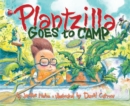 Image for Plantzilla Goes to Camp
