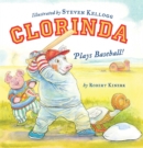 Image for Clorinda Plays Baseball!