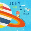 Image for Joey and Jet in Space