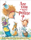 Image for Are You Quite Polite?