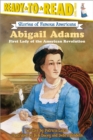 Image for Abigail Adams : First Lady of the American Revolution (Ready-to-Read Level 3)