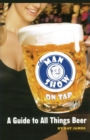 Image for The Man Show on Tap : A Guide to All Things Beer
