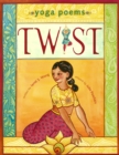 Image for Twist : Yoga Poems
