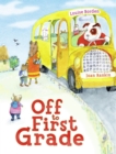 Image for Off to First Grade