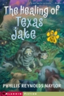 Image for The Healing of Texas Jake
