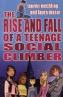 Image for The rise and fall of a teenage social climber : Bk. 1