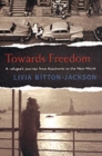 Image for Towards freedom