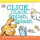 Image for Click, Clack, Splish, Splash