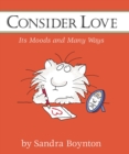 Image for Consider Love (Mini Edition) : Its Moods and Many Ways