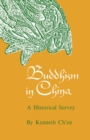 Image for Buddhism in China : A Historical Survey
