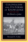 Image for Colonialism and Its Forms of Knowledge : The British in India