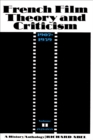 Image for French film theory and criticism  : a history/anthology, 1907-1939Vol. 2: 1929-1939