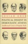 Image for Political Dissent in Democratic Athens : Intellectual Critics of Popular Rule
