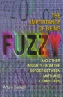 Image for The Importance of Being Fuzzy