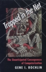 Image for Trapped in the Net  : the unanticipated consequences of computerization