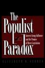 Image for The populist paradox  : interest group influence and the promise of direct legislation