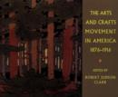 Image for The Arts and Crafts Movement in America 1876-1916