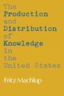 Image for The Production and Distribution of Knowledge in the United States