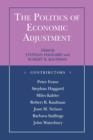 Image for The politics of economic adjustment  : international constraints, distributive conflicts, and the state