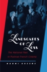 Image for Landscapes of Loss : The National Past in Postwar French Cinema