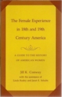 Image for The Female Experience in Eighteenth and Nineteenth-Century America : A Guide to the History of American Women