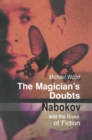 Image for The Magician&#39;s Doubts : Nabokov and the Risks of Fiction