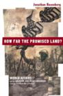 Image for How far the promised land?  : world affairs and the American civil rights movement from the First World War to Vietnam