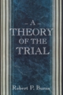 Image for A Theory of the Trial