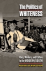 Image for The Politics of Whiteness