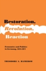 Image for Restoration, Revolution, Reaction : Economics and Politics in Germany, 1815-1871